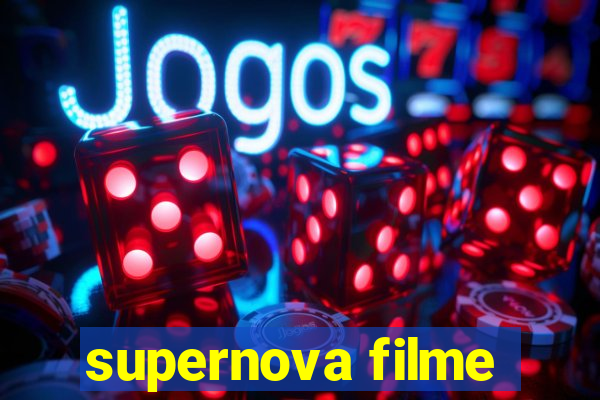 supernova filme